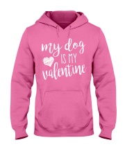 My dog is my valentine Hooded Sweatshirt thumbnail