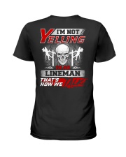 I'm Not Yelling I'm An Lineman That's How We Ladies T-Shirt tile