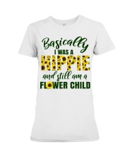 Basically I Was A Hippie And Still Am A Flower Premium Fit Ladies Tee thumbnail