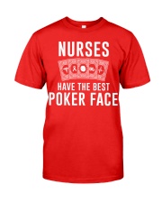 Nurse Have The Best Poker Face Classic T-Shirt front
