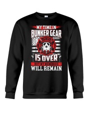 My Time In Bunker Gear Is Over But My Memories Crewneck Sweatshirt tile