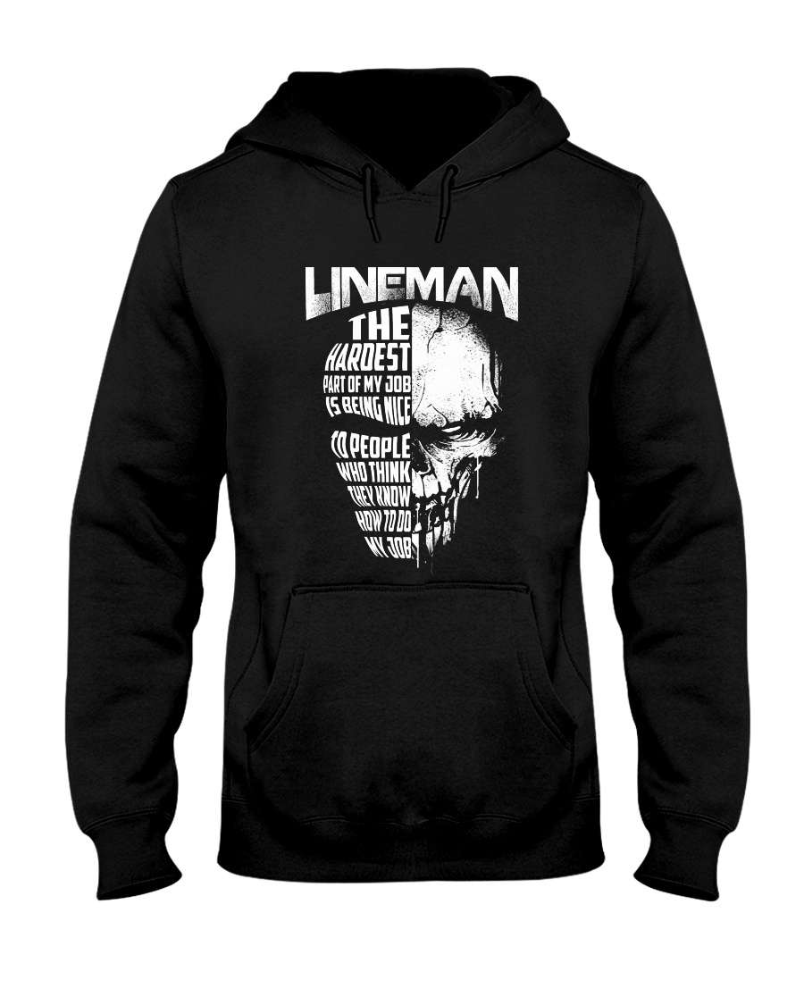 Lineman Nice To People Know How To Do My Job Hooded Sweatshirt
