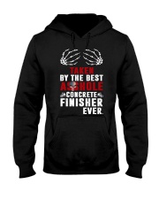Taken By The Best Concrete Finisher Hooded Sweatshirt thumbnail
