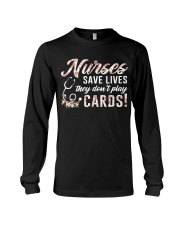 Nurses Save Lives They Don't Play Cards Long Sleeve Tee thumbnail