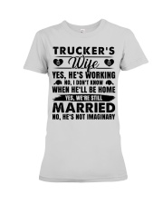 Trucker's Wife Yes He's Working Premium Fit Ladies Tee thumbnail