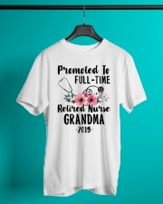 Promoted To Full Time Retired Nurse Classic T-Shirt lifestyle-mens-crewneck-front-3