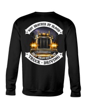 Not Brother By Blood But Brother By Truck Drivin Crewneck Sweatshirt thumbnail