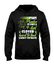 This Plumber Is Like 4-Leaf Clover Hooded Sweatshirt thumbnail