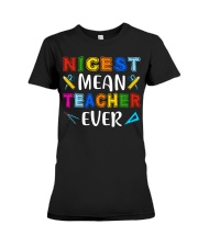 Nicest Mean Teacher Ever Premium Fit Ladies Tee tile
