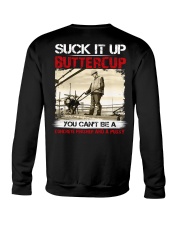 Suck It Up Buttercup You Can't Be A Concrete Crewneck Sweatshirt tile