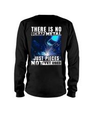 There Is No Scrap Metal Just Pieces Not Yet Used Long Sleeve Tee thumbnail