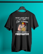 Move Over Boys Let This Old Woman Firefighter Classic T-Shirt lifestyle-mens-crewneck-front-3