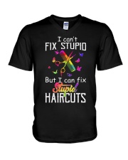 I Can't Fix Stupid But I Can Fix Stupiad Haircuts V-Neck T-Shirt thumbnail