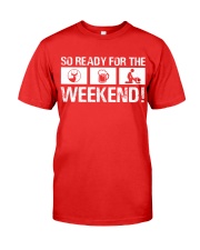 So Ready For The Weekend Hunting Premium Fit Mens Tee thumbnail