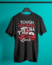 Tough Enough To Be A CNA Crazy Enough To Love It Classic T-Shirt lifestyle-mens-crewneck-front-3