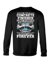The Title Concrete Finisher Canot Be Inherited Crewneck Sweatshirt tile