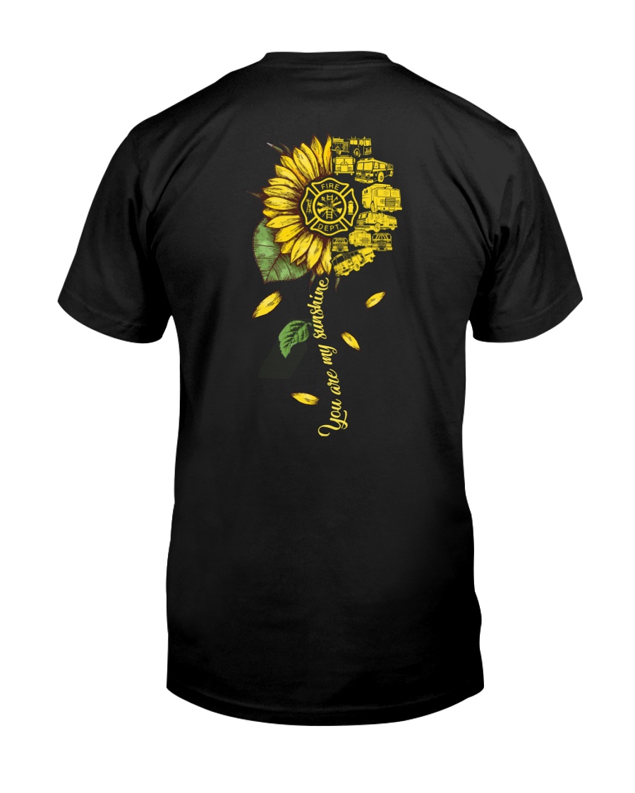 You are My Sunshine Firefighter Classic T-Shirt