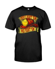 You Light'em We Fight'em Premium Fit Mens Tee tile