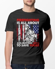 Firefighting Is All About Ass Busting Ours To Save Classic T-Shirt lifestyle-mens-crewneck-front-13