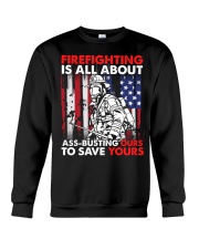 Firefighting Is All About Ass Busting Ours To Save Crewneck Sweatshirt thumbnail