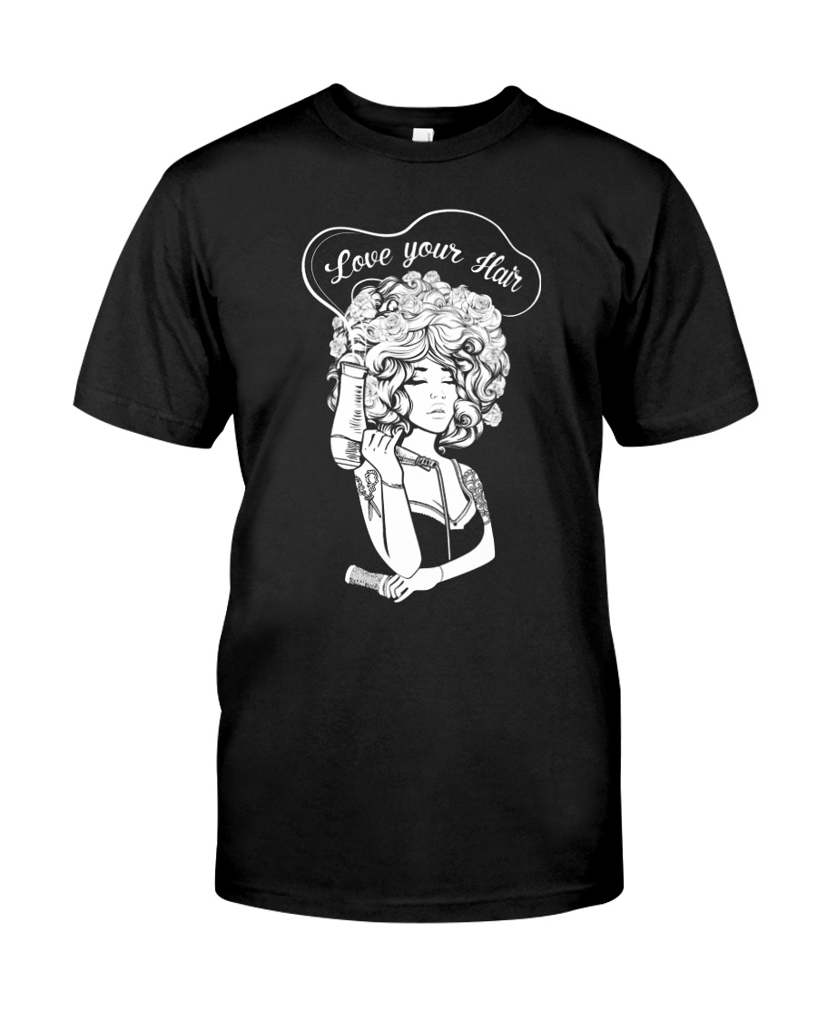 I Love Your Hair Classic T-Shirt