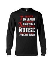 Mrrying A Super Sexy Nurse Long Sleeve Tee tile