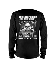 Concrete Finisher The The Hardest Part Of My Job Long Sleeve Tee thumbnail
