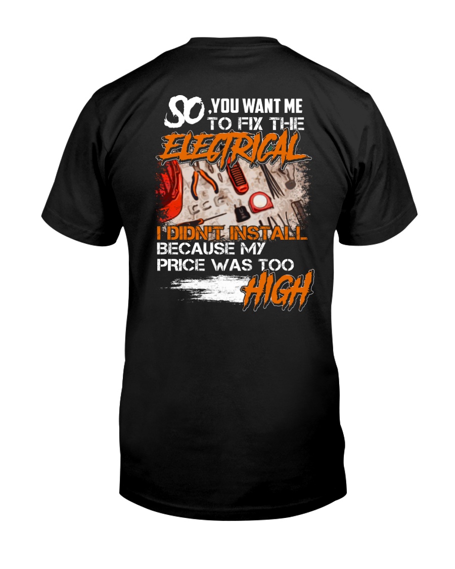 Electrician My Price Was Too High Classic T-Shirt