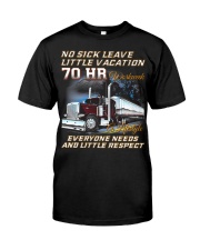 No Sick Leave Little Vacation Trucker Classic T-Shirt front