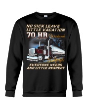 No Sick Leave Little Vacation Trucker Crewneck Sweatshirt thumbnail