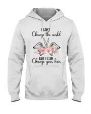 I Can't Change The World But I Can Your Hair Hooded Sweatshirt tile