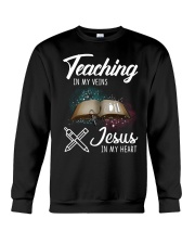 Teaching In My Veins Jesus In My Heart Crewneck Sweatshirt thumbnail