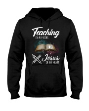 Teaching In My Veins Jesus In My Heart Hooded Sweatshirt thumbnail