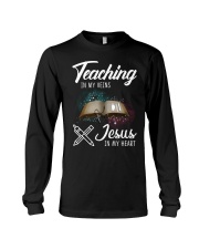Teaching In My Veins Jesus In My Heart Long Sleeve Tee thumbnail