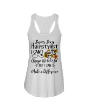 Super Sexy Hairtylist I Can't Change The World Ladies Flowy Tank thumbnail