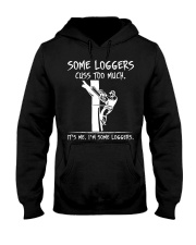 Some Loggers Cuss To Much Hooded Sweatshirt thumbnail