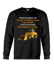 Heavy Equipment Operator Effort To Not Be A Killer Crewneck Sweatshirt thumbnail