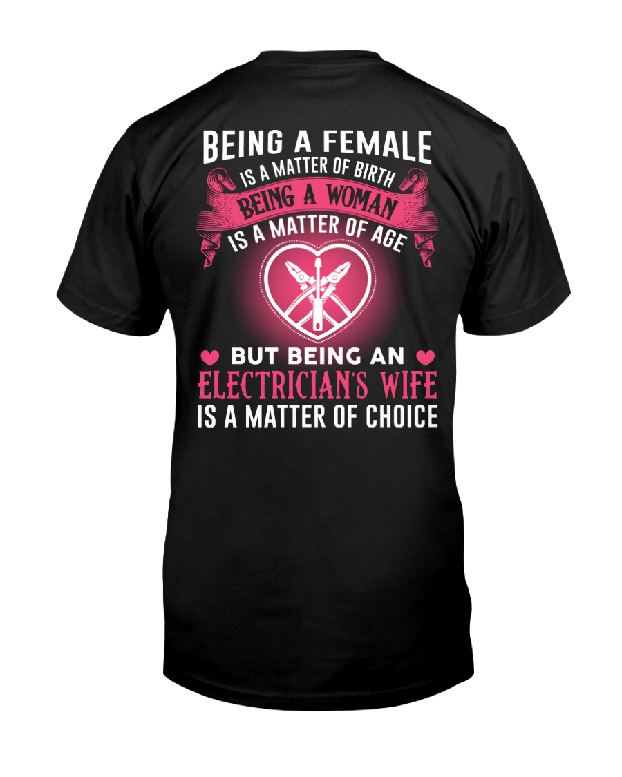 Electrician's Wife Is A Matter Of Choice Classic T-Shirt