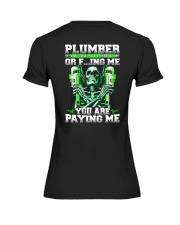 Plumber You Are Paying Me Premium Fit Ladies Tee thumbnail
