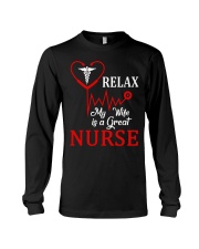 Relax My Wife Is A Great Nurse Long Sleeve Tee tile