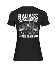 Badass Trucker Dads Have Tatoos And Beards Premium Fit Ladies Tee thumbnail