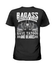Badass Trucker Dads Have Tatoos And Beards Ladies T-Shirt thumbnail