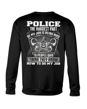 Police The The Hardest Part Of My Job Crewneck Sweatshirt thumbnail