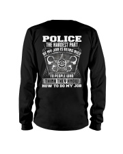 Police The The Hardest Part Of My Job Long Sleeve Tee thumbnail