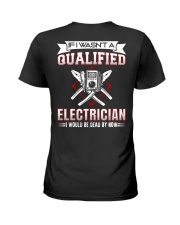 Electrician Not Qualified Dead For Now Ladies T-Shirt thumbnail