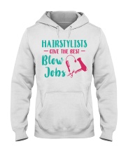 Hairstylists Give The Best Blow Jobs Hooded Sweatshirt tile
