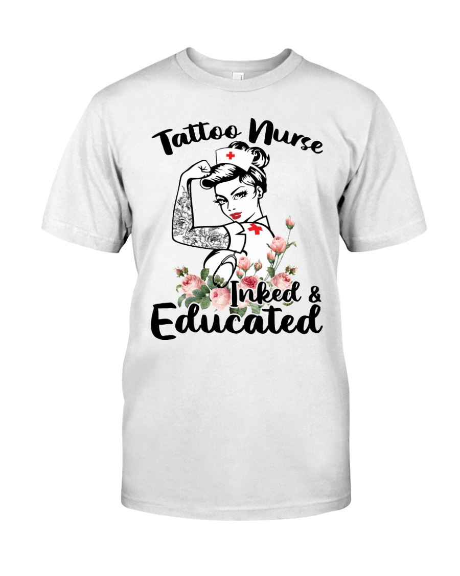 Tatto Nurse Inked Educated Classic T-Shirt