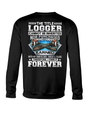 The Title Logger Canot Be Inherited Crewneck Sweatshirt thumbnail