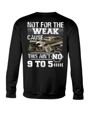 The weak Cause This ain't no 9 to 5 For Plumber Crewneck Sweatshirt tile