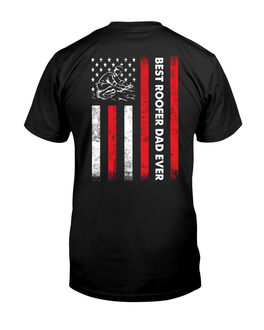 Best Roofer Dad Ever Classic T-Shirt